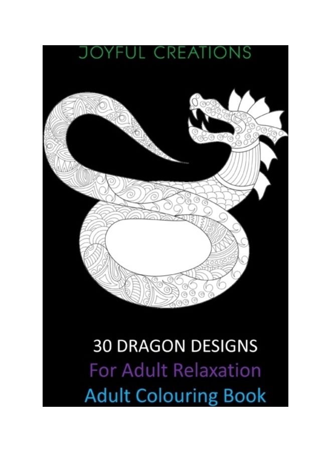30 Dragon Designs For Adult Relaxation paperback english
