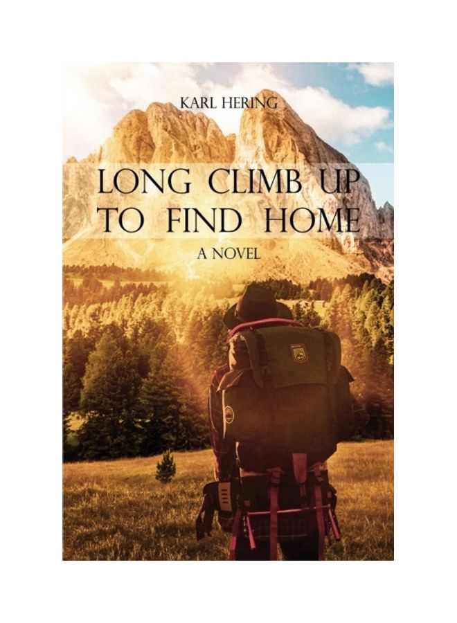 Long Climb Up To Find Home Paperback English by Hering Karl 