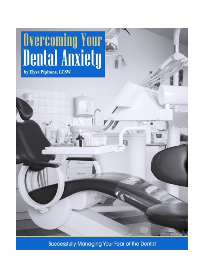 Overcoming Your Dental Anxiety paperback english