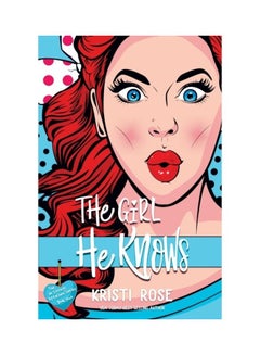 The Girl He Knows Paperback English by Kristi Rose