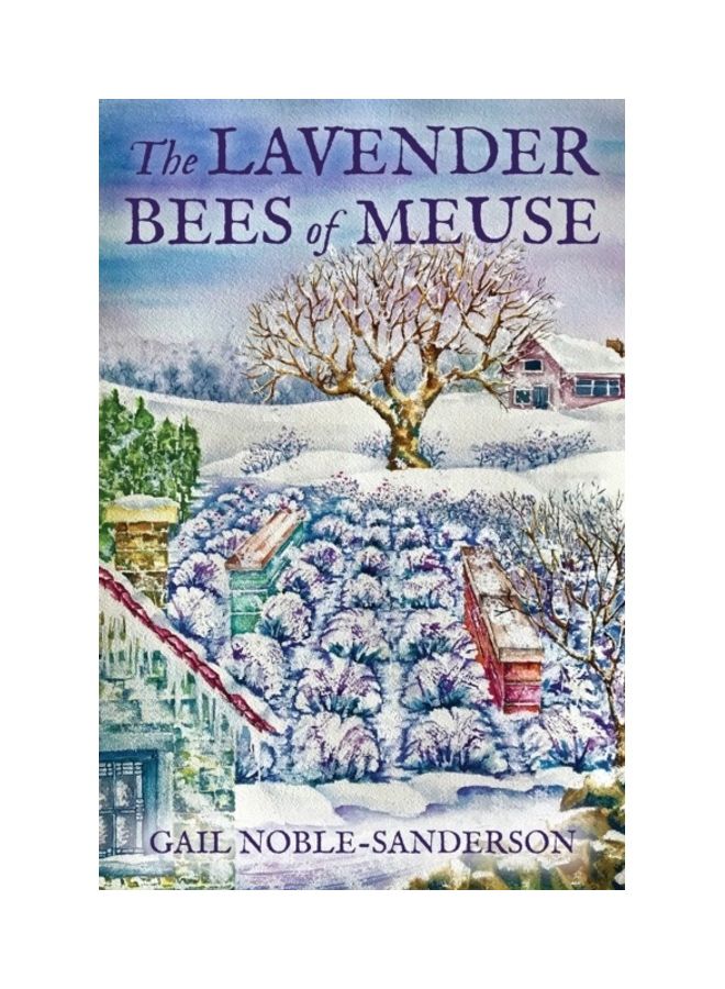 The Lavender Bees Of Meuse Paperback English by Gail Noble-Sanderson