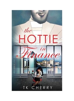 The Hottie In Finance Paperback English by TK Cherry