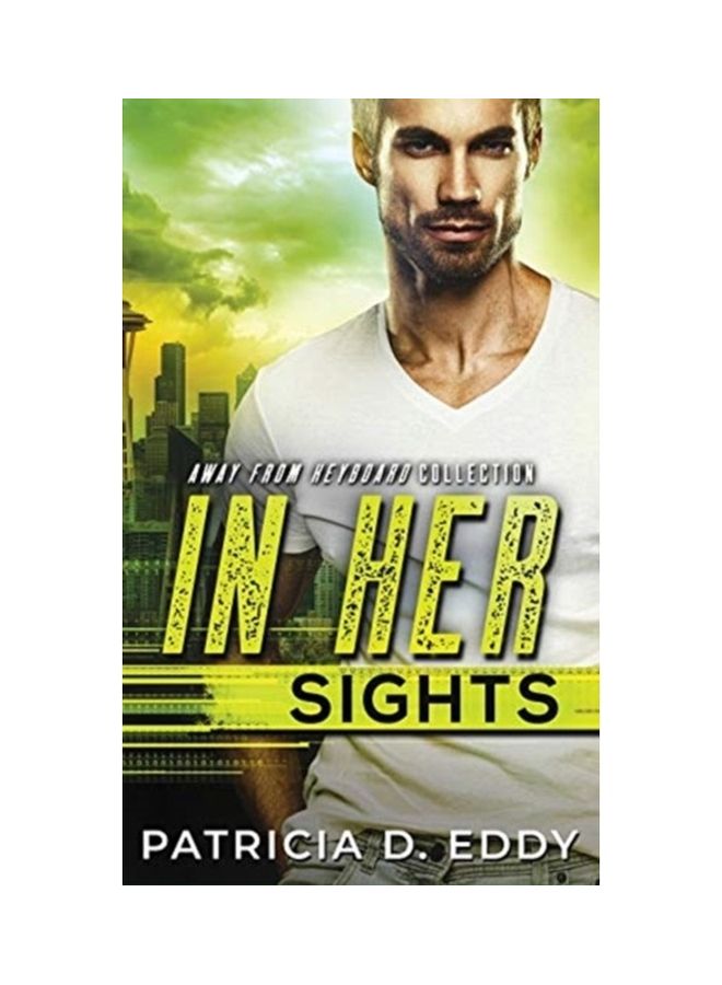 In Her Sights: Away From Keyboard Collection hardcover english