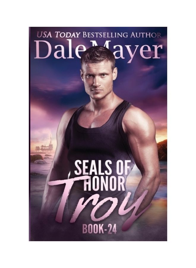 Seals Of Honor: Troy Paperback English by Dale Mayer