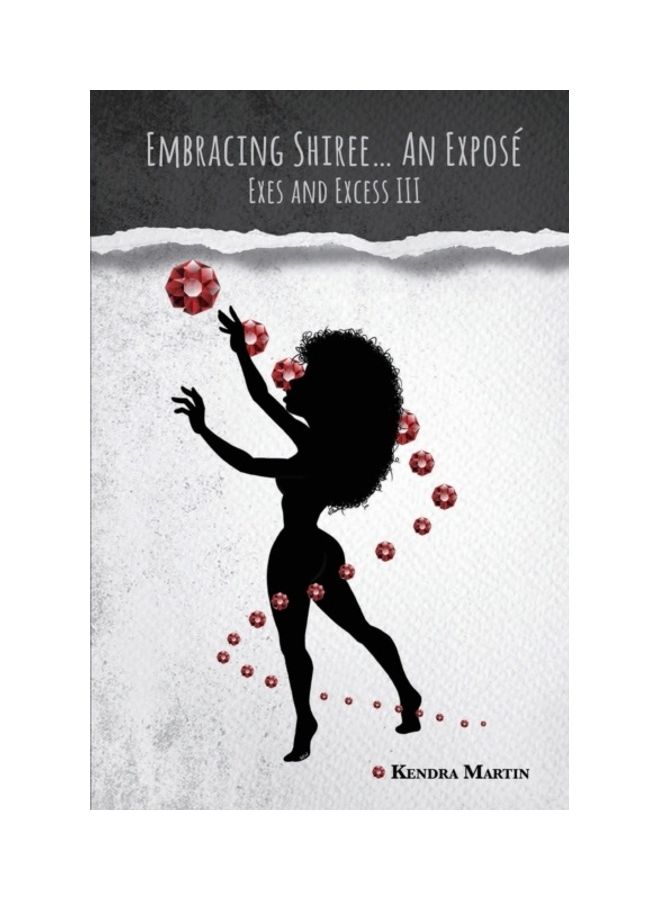 Embracing Shiree...An Expose: Exes And Excess III paperback english