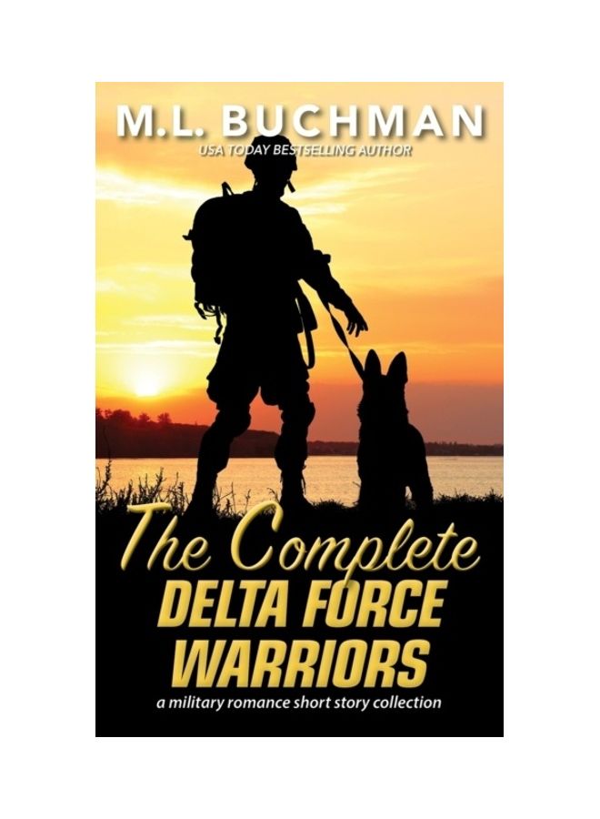 The Complete Delta Force Warriors Paperback English by M. L. Buchman