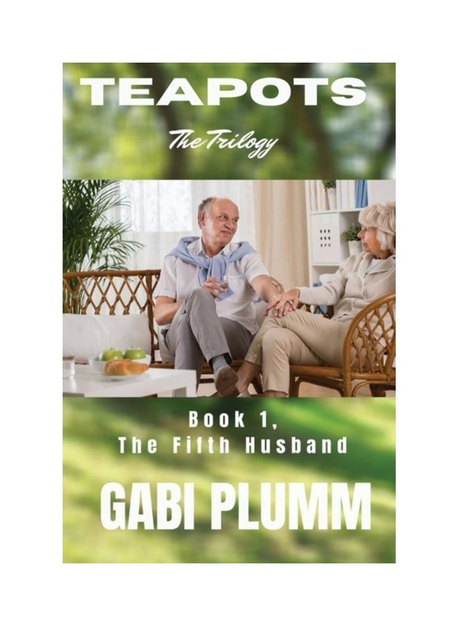 Teapots: The Trilogy: Book 1 The Fifth Husband paperback english
