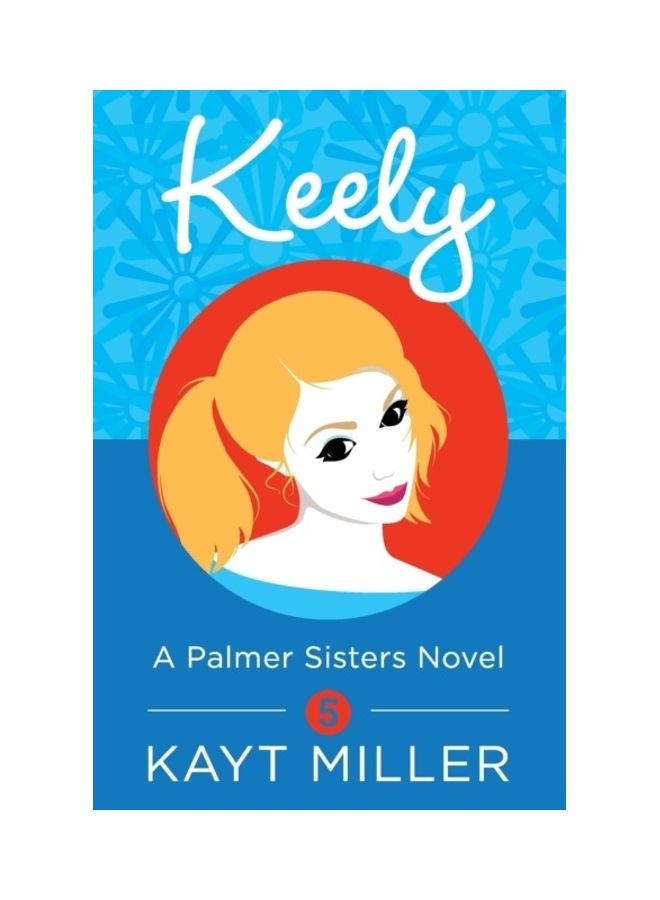 Keely: A Palmer Sisters Novel 5 paperback english