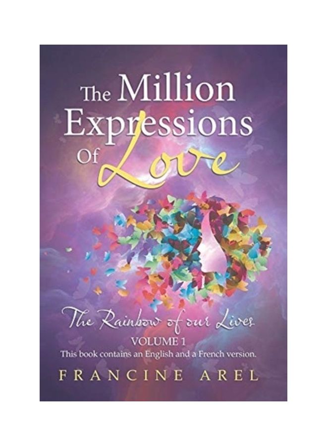 The Million Expressions Of Love: The Rainbow Of Our Lives Volume 1 hardcover english