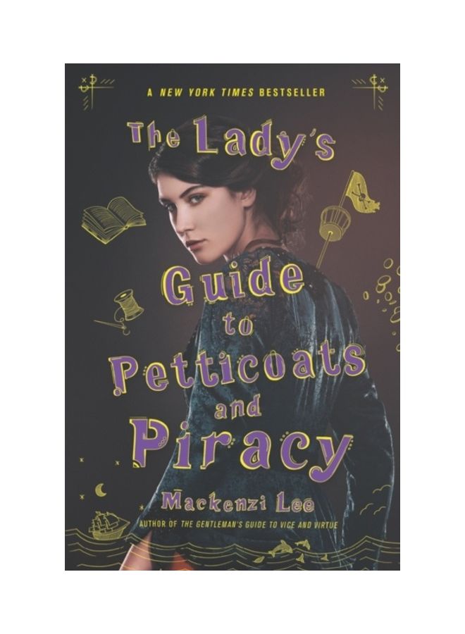 The Lady's Guide To Petticoats And Piracy Paperback English by Mackenzi Lee - 44021
