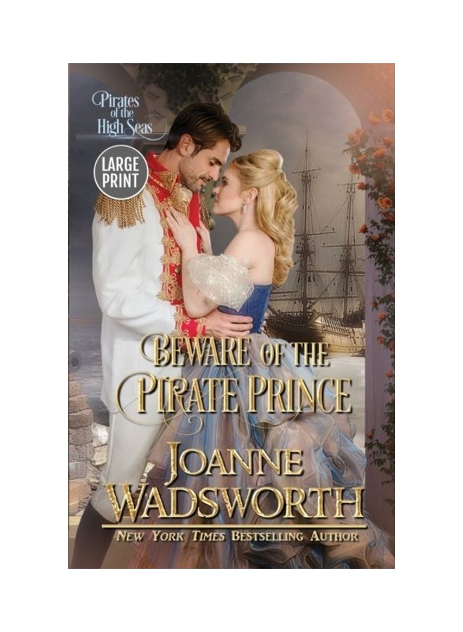 Beware Of The Pirate Prince: Pirates Of The High Seas paperback english