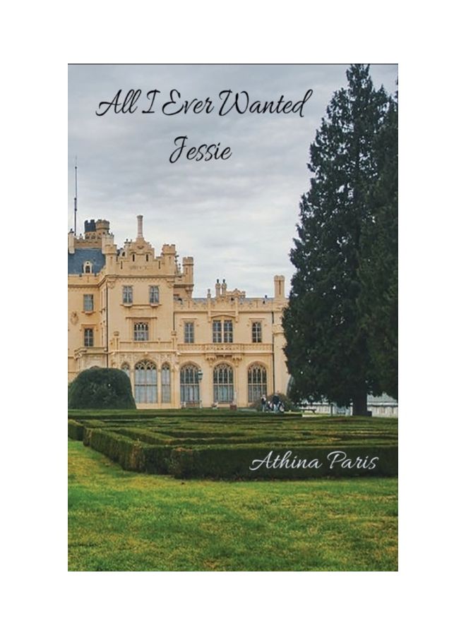 All I Ever Wanted: Jessie paperback english