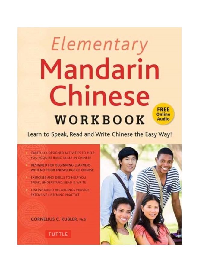 Elementary Mandarin Chinese Workbook: Learn To Speak, Read And Write Chinese The Easy Way! paperback english 