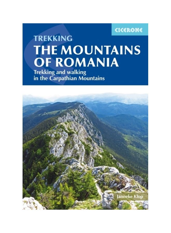 The Mountains Of Romania: Trekking And Walking In The Carpathian Mountains paperback english