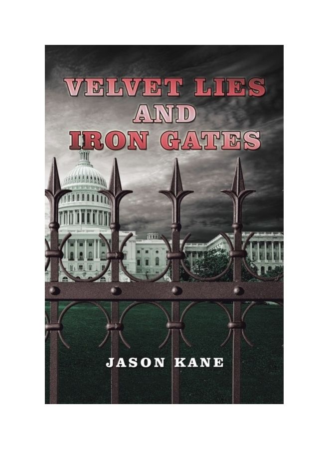 Velvet Lies And Iron Gates Paperback English by Jason Kane 