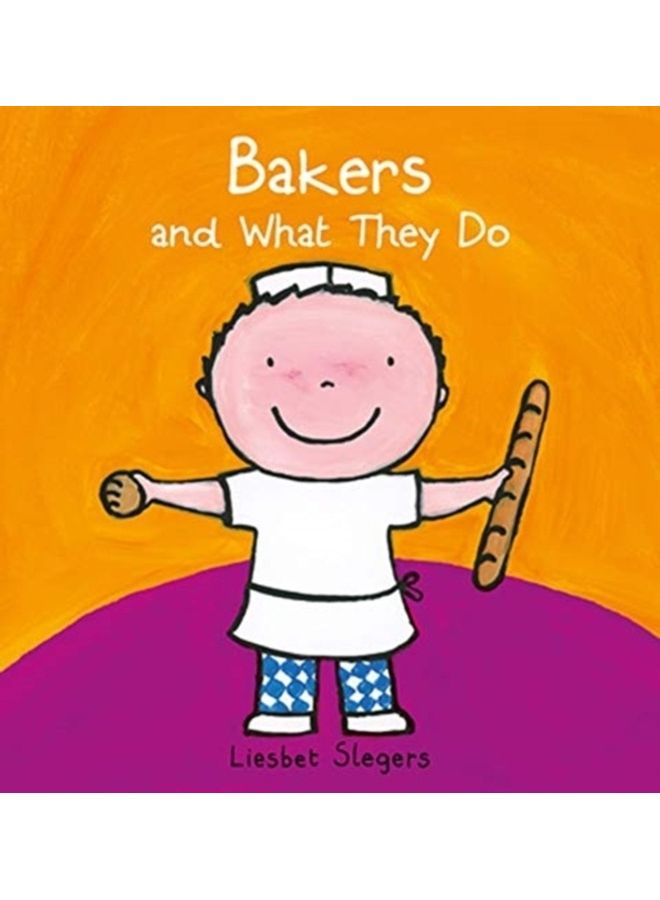 Bakers And What They Do Hardcover English by Liesbet Slegers