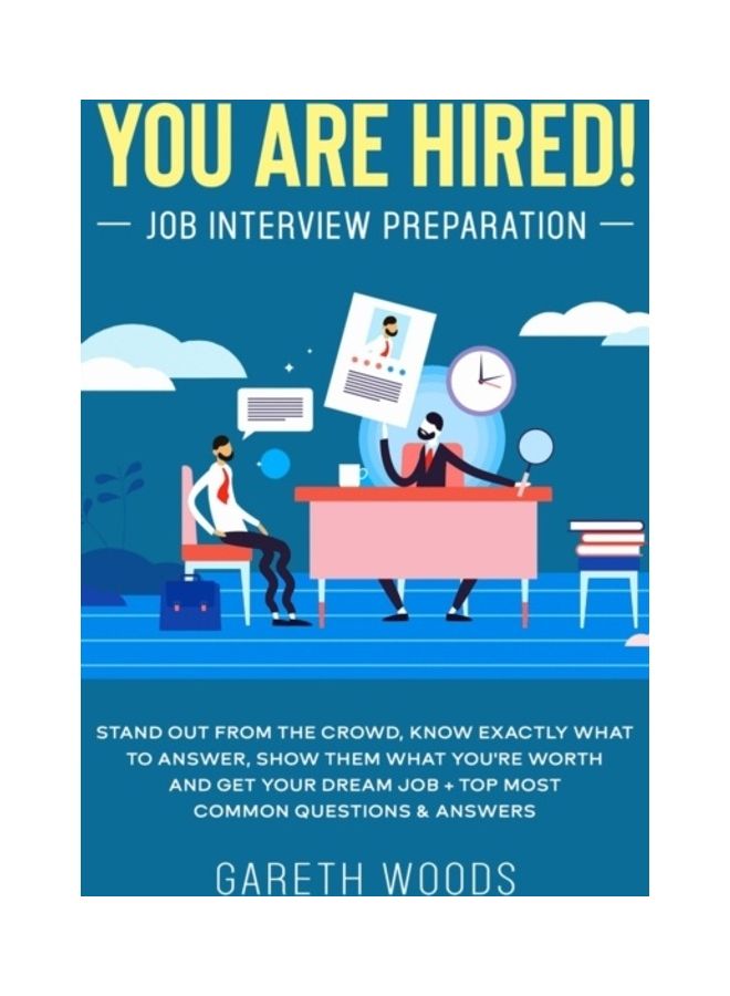 You Are Hired! Job Interview Preparation Hardcover English by Gareth Woods