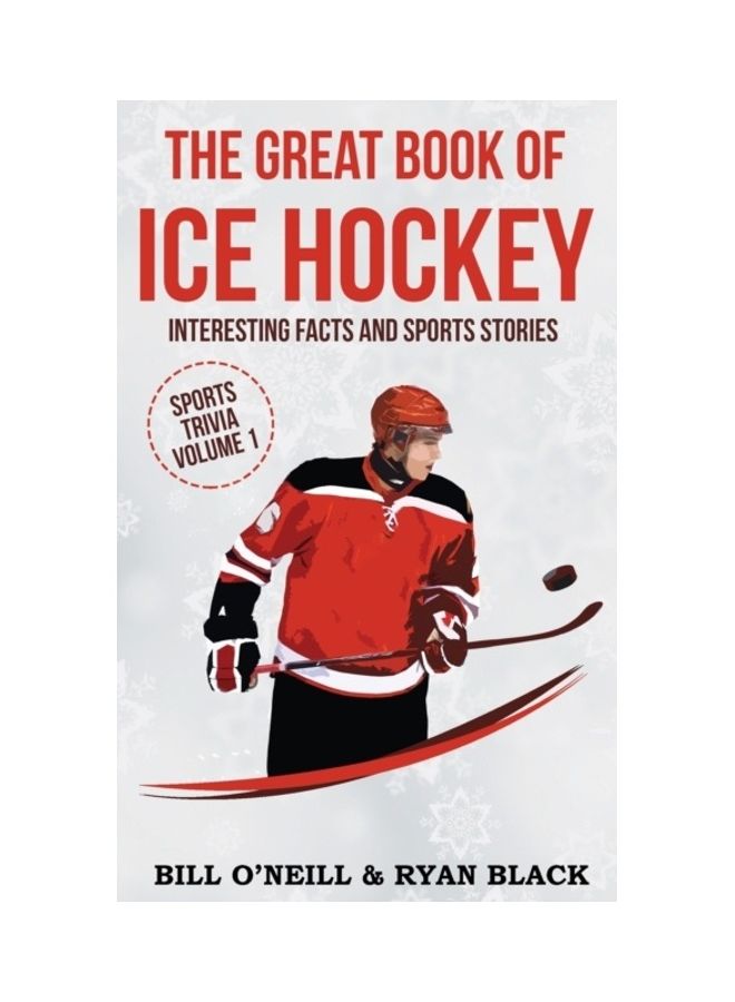 The Big Book Of Ice Hockey: Interesting Facts And Sports Stories paperback english