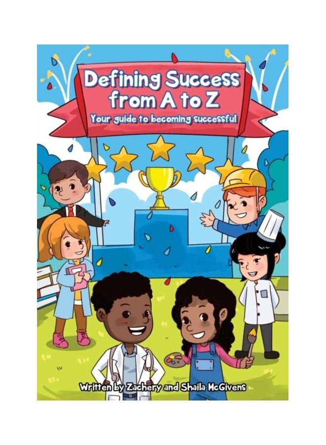 Defining Success From A To Z: Your Guide To Becoming Successful paperback english