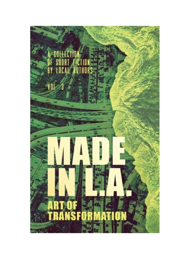 Made In L.a. Vol. 3: Art Of Transformation Paperback English by Cody Sisco