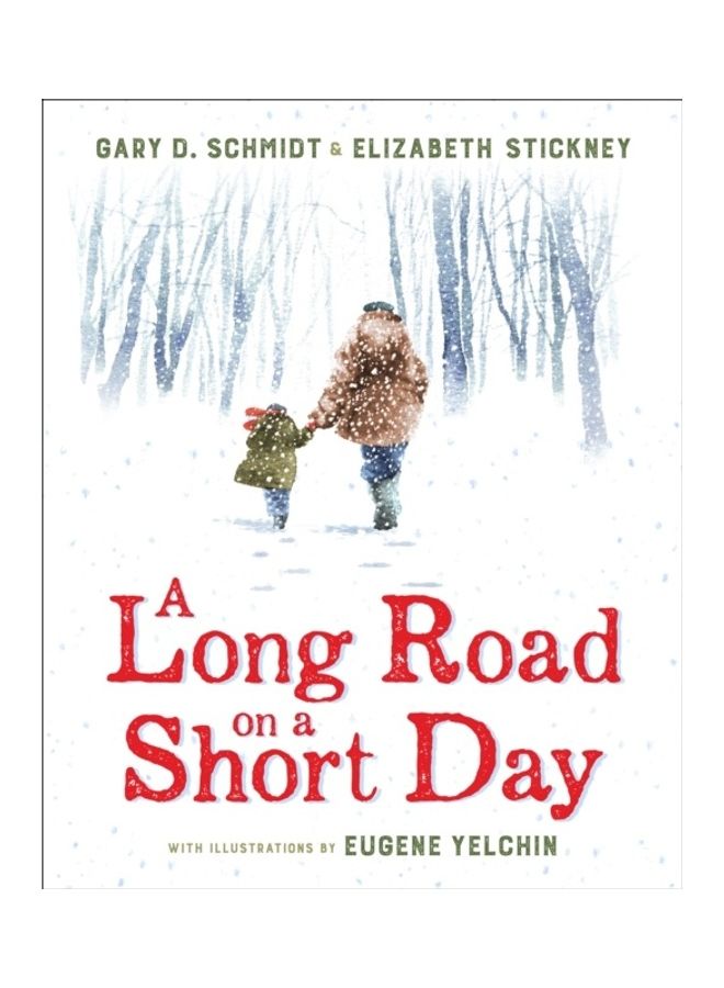 A Long Road On A Short Day Hardcover English by Gary D. Schmidt 