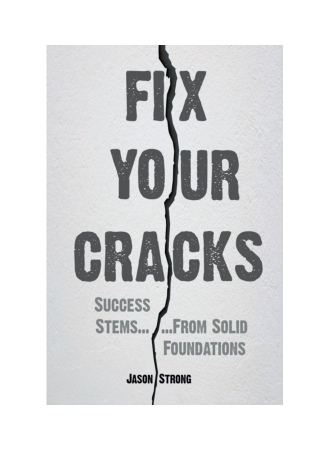 Fix Your Cracks: Success Stems From Solid Foundations paperback english 