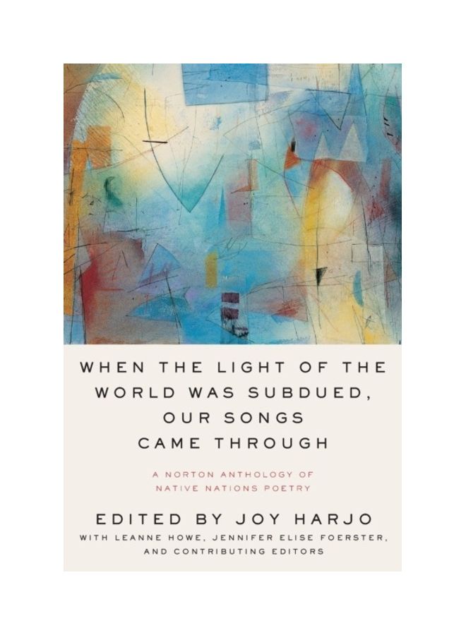 When The Light of the World Was Subdued, Our Songs Came Through Paperback English by Joy Harjo - 44092 