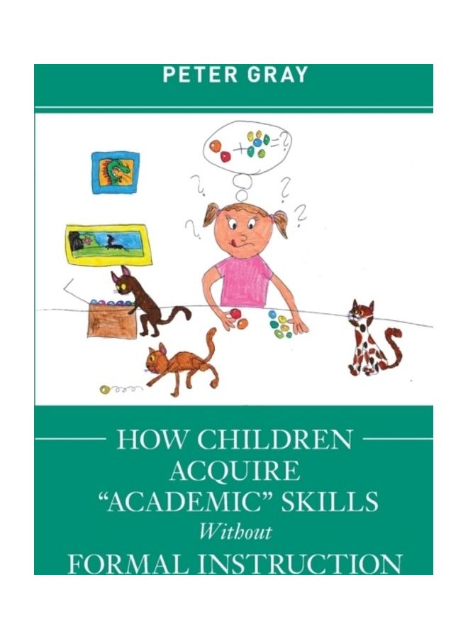 How Children Acquire "Academic" Skills Without Formal Instruction paperback english