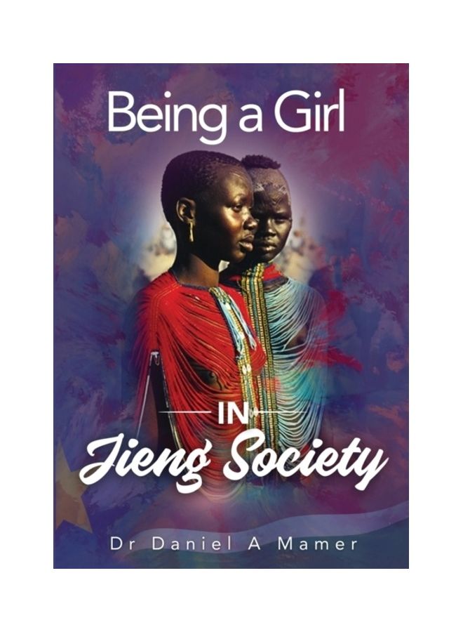 Being A Girl In Jieng Society paperback english