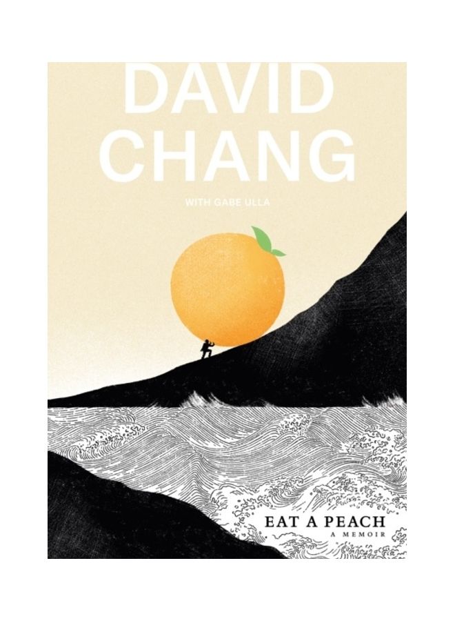 Eat A Peach: A Memoir Hardcover English by David Chang