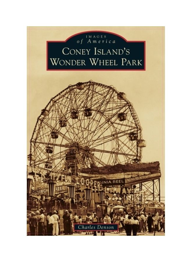 Coney Island's Wonder Wheel Park Hardcover English by Charles Denson 