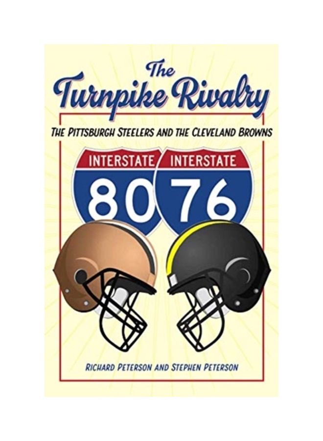 The Turnpike Rivalry: The Pittsburgh Steelers And The Cleveland Browns paperback english 
