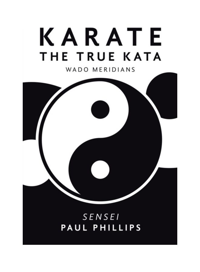 Karate the True Kata: Wado Meridians paperback english 
