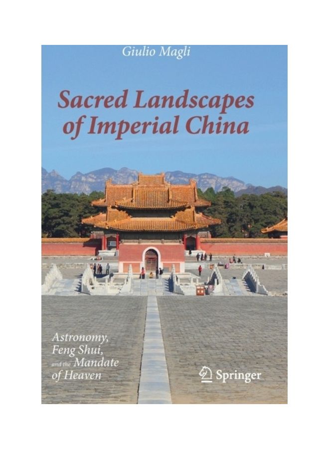 Sacred Landscapes Of Imperial China Hardcover English by Giulio Magli - 43998 