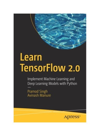 Learn Tensorflow 2.0: Implement Machine Learning and Deep Learning Models with Python paperback english - v1611987309/N42122234A_1