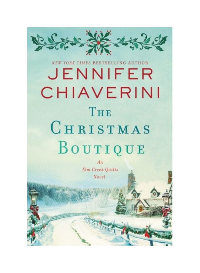 The Christmas Boutique: An Elm Creek Quilts Novel Paperback English by Jennifer Chiaverini - 44175