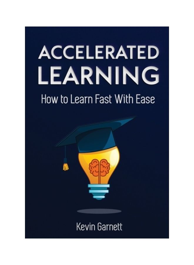 Accelerated Learning: How to Learn Fast paperback english