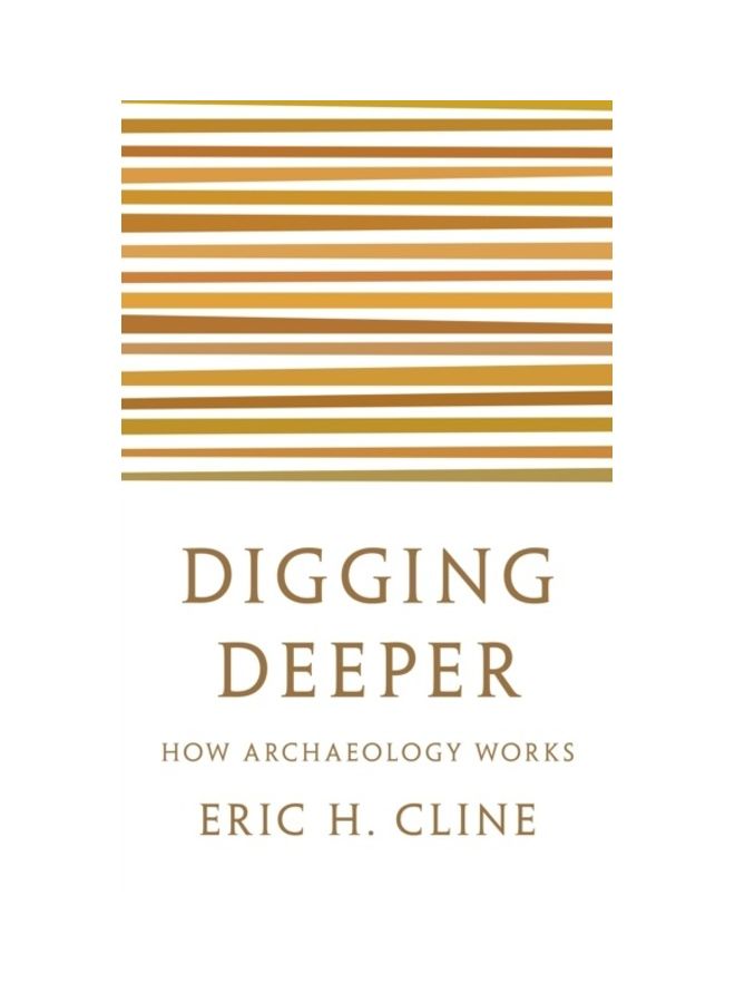Digging Deeper Paperback English by Eric H. Cline - 44138