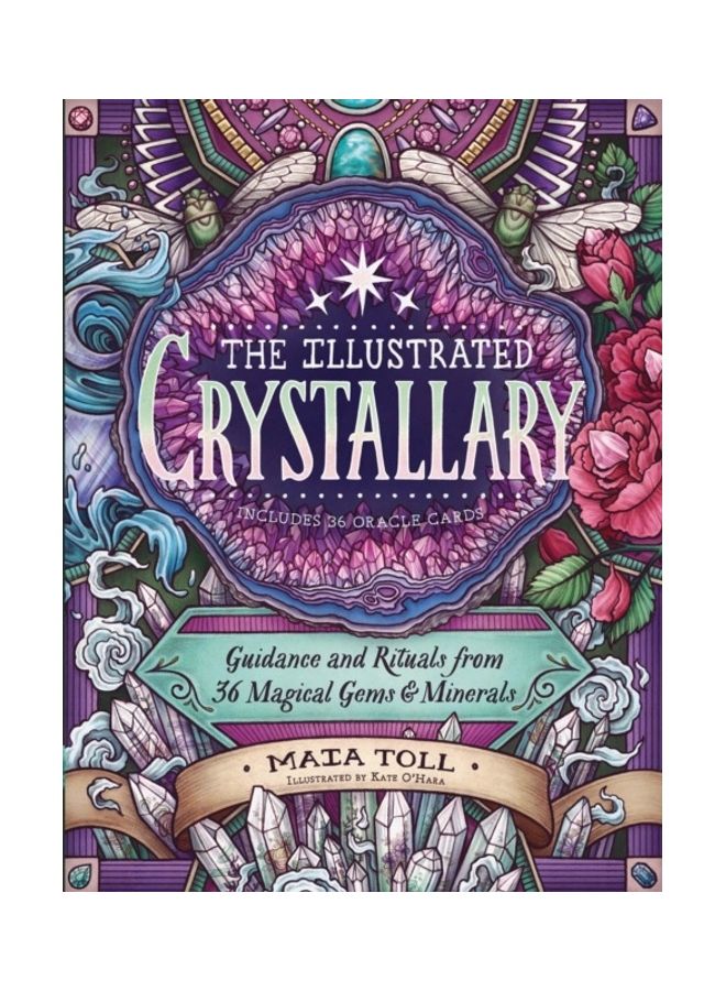 The Illustrated Crystallary: Guidance And Rituals From 36 Magical Gems And Minerals hardcover english