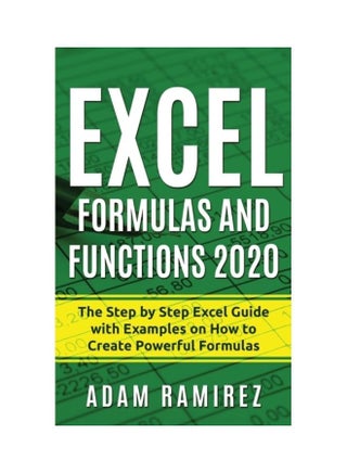 صيغ ووظائف Excel 2020: دليل Excel خطوة بخطوة مع أمثلة حول كيفية إنشاء صيغ قوية - v1611987502/N42110750A_1