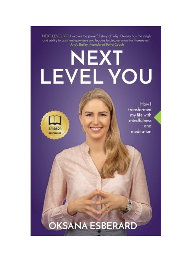 Next Level You: How I transformed my life with mindfulness and meditation paperback english 