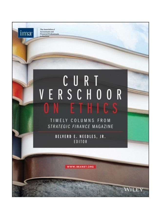 Curt Verschoor on Ethics: Timely Columns from Strategic Finance Magazine Paperback English by Belverd E. Needles 