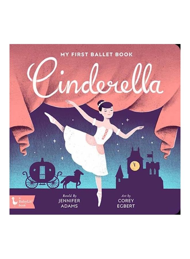 Cinderella: My First Ballet Book hardcover english