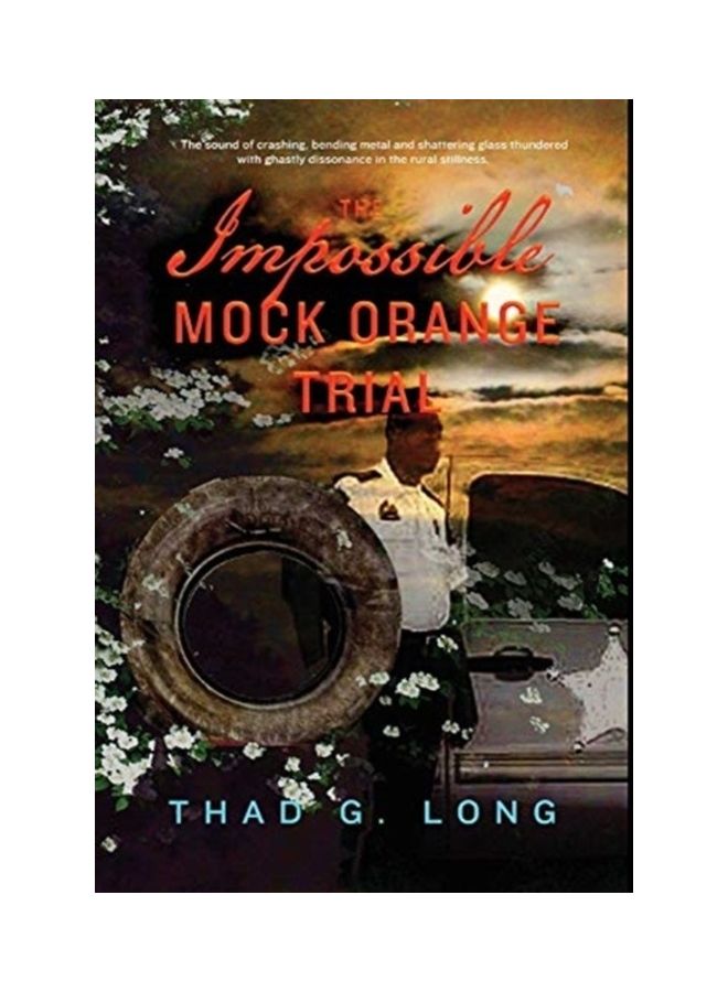 The Impossible Mock Orange Trial Hardcover English by Thad G. Long