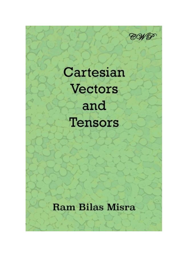 Cartesian Vectors And Tensors Paperback English by Ram Bilas Misra