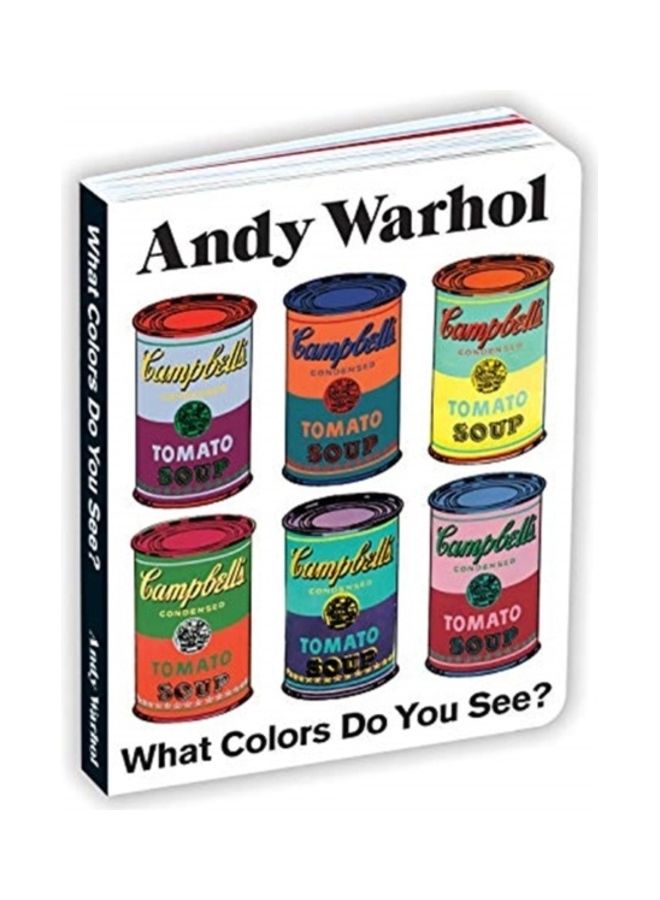 Andy Warhol What Colors Do You See? Board Book hardcover english
