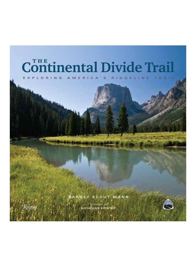 The Continental Divide Trail: Exploring America's Ridgeline Trail hardcover english