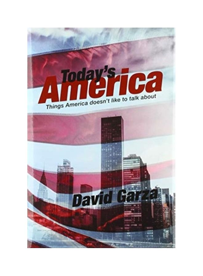 Today's America: Things America Doesn't Like To Talk About hardcover english
