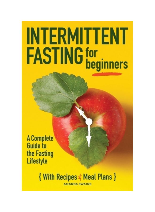 Intermittent Fasting For Beginners A Complete Guide To The Fasting Lifestyle paperback english