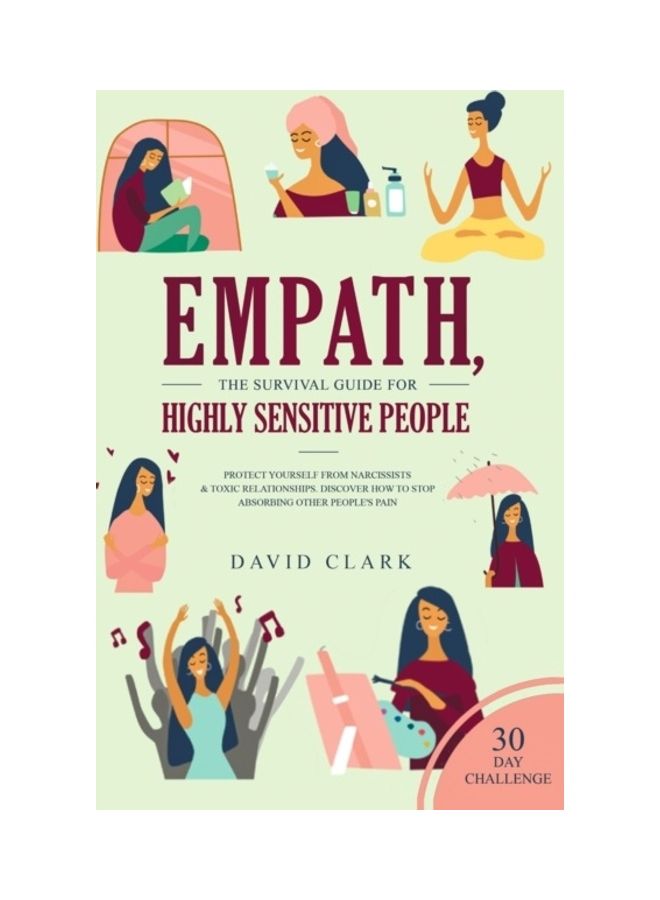 Empath, The Survival Guide for Highly Sensitive People: Protect Yourself From Narcissists & Toxic Relationships Discover How to Stop Absorbing Other P hardcover english